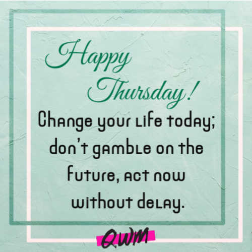 Happy Thursday Quotes, Good Morning Thursday Messages With Images