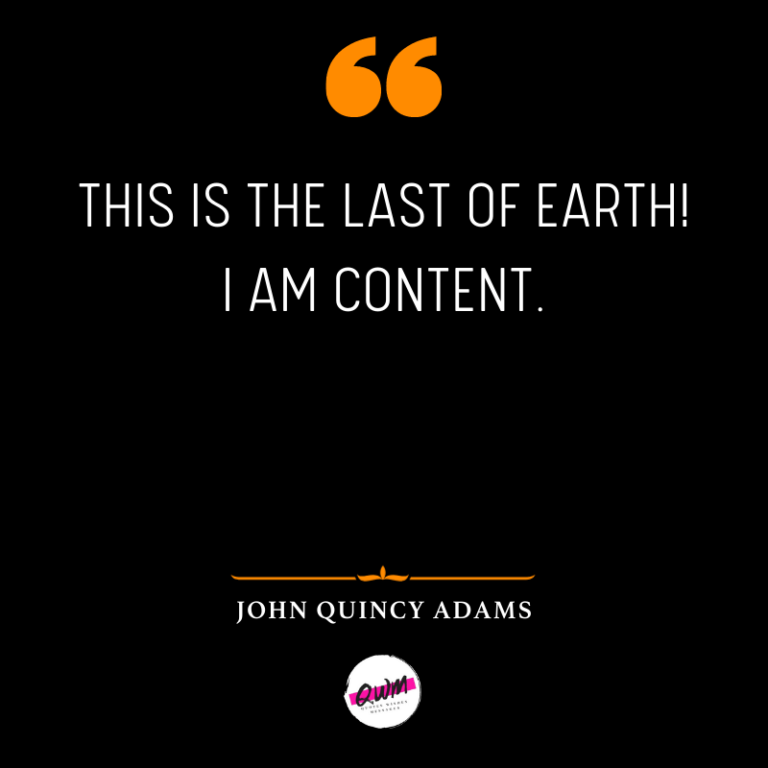 Top 50+ John Quincy Adams Quotes And Sayings With Images